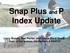 Snap Plus and P Index Update. Larry Bundy, Sue Porter, and Laura Ward Good Dept. of Soil Science, UW-Madison & WDATCP