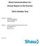 Shaw Communications Inc. Annual Report to the Director Calendar Year