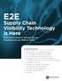 E2E. Supply Chain Visibility Technology is Here CONTENTS. Investments Modern Demand-Driven Manufacturers are Making Today