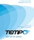 CASE STUDY. I had no idea how much more I could get for my budget until I worked with TEMPO. Kimberly Clayton, VP Hampshire Self-Storage