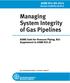 Managing System Integrity of Gas Pipelines