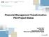 Financial Management Transformation FSA Project Status