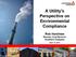 A Utility s Perspective on Environmental Compliance