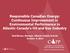 Responsible Canadian Energy: Continuous Improvement in Environmental Performance in Atlantic Canada s Oil and Gas Industry
