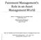 Pavement Management s Role in an Asset Management World
