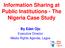 Information Sharing at Public Institutions - The Nigeria Case Study By Edet Ojo