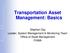 ASSET MANAGEMENT. Transportation Asset Management: Basics. Stephen Gaj Leader, System Management & Monitoring Team Office of Asset Management FHWA