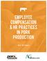 EMPLOYEE COMPENSATION & HR PRACTICES IN PORK PRODUCTION Report
