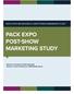 POST-SHOW POST-SHOW PACK EXPO BEHAVIORS & HABITS BENCHMARKING STUDY
