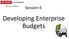 Session 4: Developing Enterprise Budgets