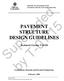 Supeseded. by T-01/15 PAVEMENT STRUCTURE DESIGN GUIDELINES. Technical Circular T-01/04. Geotechnical, Materials and Pavement Engineering