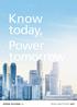 Know today, Power tomorrow