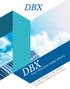 DBX FULLY INCLUSIVE PHONE SERVICE DBX THE FUNCTIONALITY OF ON-PREMISE WITH THE FLEXIBILITY OF THE CLOUD