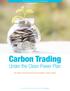 Carbon Trading Under the Clean Power Plan by Ashley Lawson. Carbon Trading. Under the Clean Power Plan
