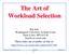 The Art of Workload Selection