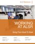 WORKING AT ALSR. Going From Good To Great CHARLOTTE SHELTON ATLANTA David Taylor Drive Suite 250 Charlotte, NC 28262