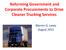 Reforming Government and Corporate Procurements to Drive Cleaner Trucking Services. Warren G. Lavey August 2013