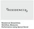 Residencia Streamlines Workflow, Measures Performance Using Sprout Social> Residencia Streamlines Workflow, Measures Performance Using Sprout Social