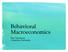 Behavioral Macroeconomics. Emi Nakamura Columbia University