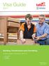 Visa Guide. Building, Construction and Furnishing. Quality Guidelines Required by TAFE SA. Construction Plumbing Furnishing