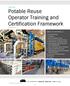 A WHITE PAPER Potable Reuse Operator Training and Certification Framework January table of contents //