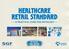 HEALTHCARE RETAIL STANDARD A PRACTICAL GUIDE FOR RETAILERS