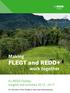FLEGT and REDD+ EU REDD Facility: Insights and activities An overview of the Facility s work and achievements