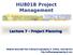 HU801B Project Management Lecture 7 - Project Planning