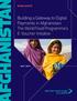 HIGHLIGHTS. Building a Gateway to Digital Payments in Afghanistan: The World Food Programme s E-Voucher Initiative