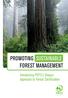 PROMOTING SUSTAINABLE FOREST MANAGEMENT. Introducing PEFC s Unique Approach to Forest Certification PEFC/