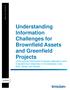 Understanding Information Challenges for Brownfield Assets and Greenfield Projects