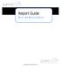 Report Guide REPORT AND REFERENCE MANUAL. Copyright All Rights Reserved.