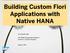 Building Custom Fiori Applications with Native HANA