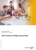 SAP Leonardo IoT Bridge Security Guide THE BEST RUN. SECURITY GUIDE PUBLIC Document Version: