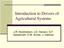 Introduction to Drivers of Agricultural Systems. J.R. Hendrickson, J.D. Hanson, G.F. Sassenrath, D.W. Archer, J. Halloran