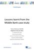 Lessons learnt from the Middle Bank case study