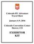 Colorado RV Adventure Travel Show January 6-9, 2016 Colorado Convention Center Denver, CO EXHIBITOR KIT