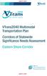 VTrans2040 Multimodal Transportation Plan Corridors of Statewide Significance Needs Assessment Eastern Shore Corridor