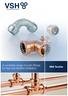INTEGRATED PIPING SYSTEMS. A complete range of push fittings for fast and flexible installation. VSH Tectite