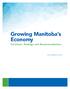 Growing Manitoba s Economy. Co-Chairs Findings and Recommendations