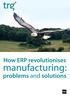 So, how ERP revolutionise manufacturing process?