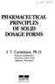 PHARMACEUTICAL PRINCIPLES OF SOLID DOSAGE FORMS