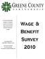 Wage & Benefit. Survey. Economic Development Chamber of Commerce Workforce Development Keep Greene Beautiful. Partners in Education Tourism