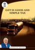 GST IS GOOD AND SIMPLE TAX