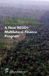 The GEF Incentive Mechanism for Forests A New REDD+ Multilateral Finance Program