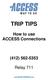 TRIP TIPS. How to use ACCESS Connections (412) Relay