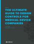 EBOOK THE ULTIMATE GUIDE TO DESIGN CONTROLS FOR MEDICAL DEVICE COMPANIES JON SPEER, FOUNDER & VP QA/RA
