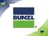 Who Is Bunzl? An International Company... Bunzl plc. Traded on the LSE (BNZL.L) and part of FTSE 100 Operating in 24 Countries Four Business Areas