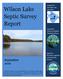 Wilson Lake. Septic Survey Report. September Prepared For: The Wilson Lake Association. Prepared By: The Acton Wakefield Watersheds Alliance