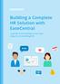 Building a Complete HR Solution with EaseCentral. A guide to becoming a one stop shop for everything HR